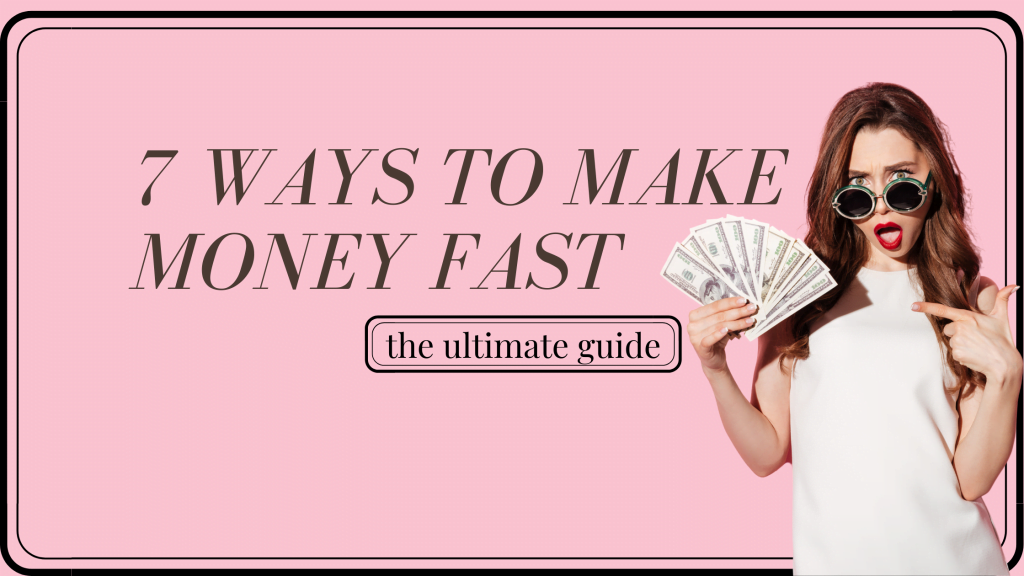 7 Easy ways make money fast in 2021 - Free Money - Saving