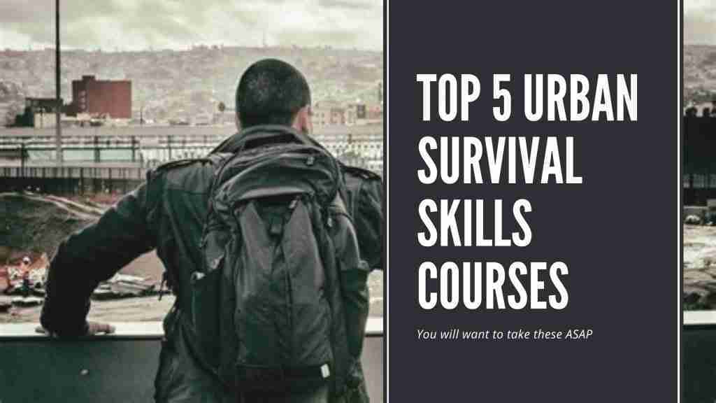 Top 5 Urban Survival Skills Courses - best urban survival skills 11