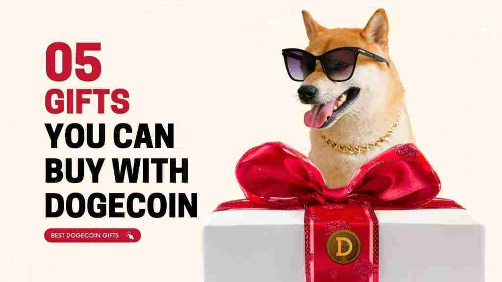 best gifts you can buy with dogecoin - best dogecoin gifts